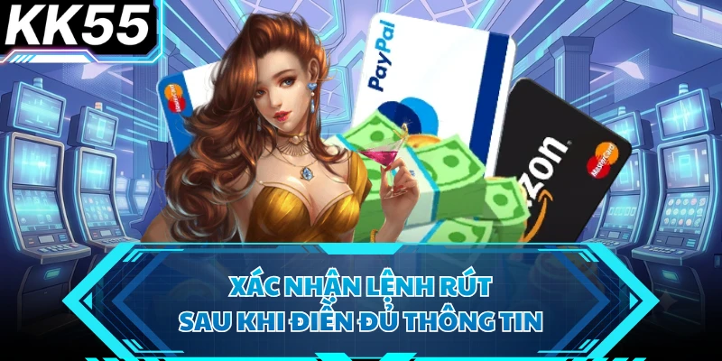 Xác nhận lệnh rút sau khi điền đủ thông tin